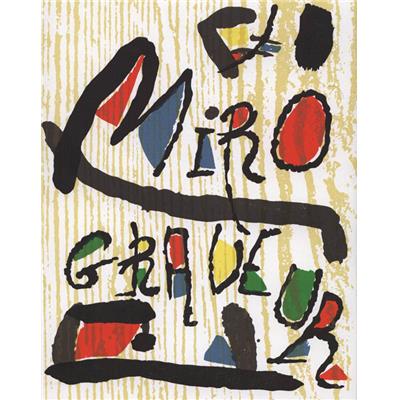 [MIRO] MIRO GRAVEUR. Tome III : 1973 -1975. Avec 3 bois gravés originaux - Jacques Dupin 