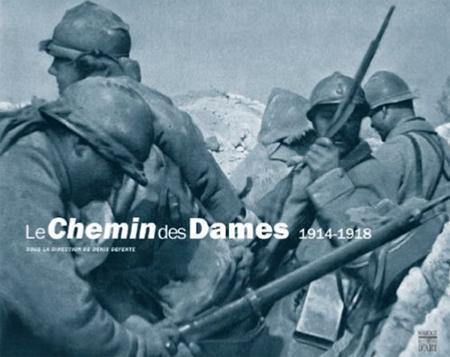 Le Chemin des Dames 1914-1918 - Somogy