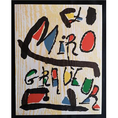 [MIRO] MIRO GRAVEUR. Tome I : 1928 -1960. Avec 3 bois gravés originaux - Jacques Dupin