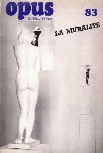 OPUS INTERNATIONAl, n83 (hiver 1982) - La Muralit/Dossier Baroques 81 (couv. G. PAOLINI) 