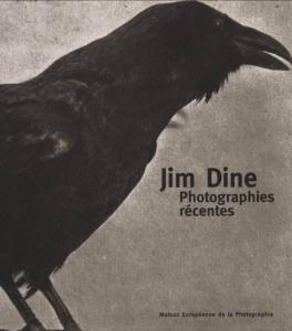 [DINE] PHOTOGRAPHIES RCENTES - Jim Dine. Catalogue d'exposition (Maison Europenne de la Photographie, 1998)