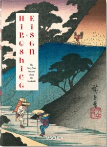 [HIROSHIGE] HIROSHIGE & EISEN. The Sixty-Nine Stations along the Kisokaido/Les Soixante-neuf Stations de la route Kisokaido, " 40th Anniversary Edition " - Rhiannon Page