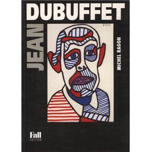 [DUBUFFET] JEAN DUBUFFET - Michel Ragon