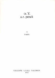 [PENCK] A PARIS - ×. Y. a. r. penck - Catalogue d'exposition de la Galerie Gillespie-Laage-Salomon (Paris, 1982)