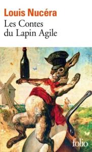 [NUCRA] LES CONTES DU LAPIN AGILE, " Folio " - Louis Nucra