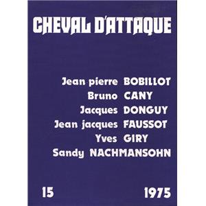 CHEVAL D'ATTAQUE. Revue internationale d'expression ludique mais on sait qu'un jeu n'est jamais gratuit, Numéro 15, 1975 - Collectif