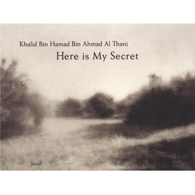 [THANI] HERE IS MY SECRET - Photographies et texte de Khalid Bin Hamad Bin Ahmad Al Thani 