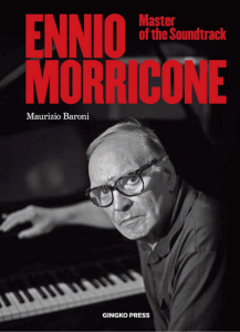  ENNIO MORRICONE - Master of the Soundtrack - Gingko Press