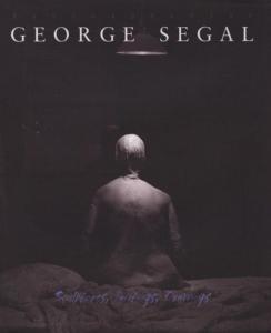 [SEGAL] GEORGE SEGAL. Retrospective. Sculptures, Paintings, Drawings - Marco Livingstone. Catalogue d'exposition (Montral, 1997) - d. anglaise 