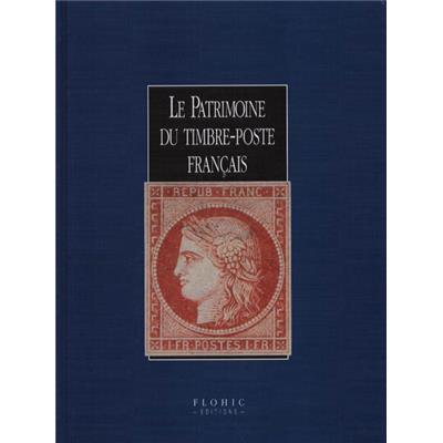 [Philatélie] LE PATRIMOINE DU TIMBRE-POSTE FRANCAIS, " Le Patrimoine des Institutions économiques et culturelles " - Sous la direction de Jean-François Brun