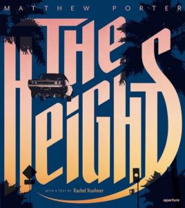 THE HEIGHTS - Photographies de Matthew Porter. Texte de Rachel Kushner