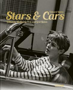 EDWARD QUINN. Stars and Cars - Edité par Wolfgang Frei et Gret Quinn