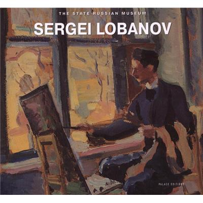 [LOBANOV] SERGEI LOBANOV - Gleb Pospelov, Vladimir Kruglov et Yana Lande. Catalogue d'exposition (Russian Museum, 2006)