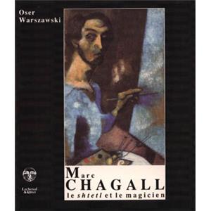 [CHAGALL] MARC CHAGALL. Le Shtetl et le magicien - Oser Waeszawski