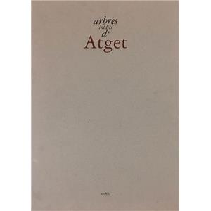 [ATGET] ARBRES INÉDITS D'ATGET - Textes de Sylvie Aubenas et de Guillaume Le Gall