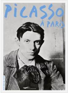 PICASSO À PARIS - Gilles Schlesser (bilingual French-English)