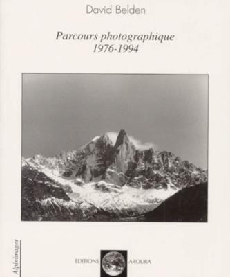 [BELDEN] PARCOURS PHOTOGRAPHIQUE 1976-1994 - David Belden