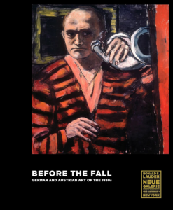 BEFORE THE FALL - German and Austrian Art of the 1930s - NEUE GALERIE - Prestel