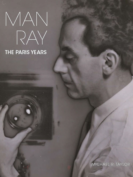 MAN RAY – The Paris Years - Virginia Museum of Fine Arts