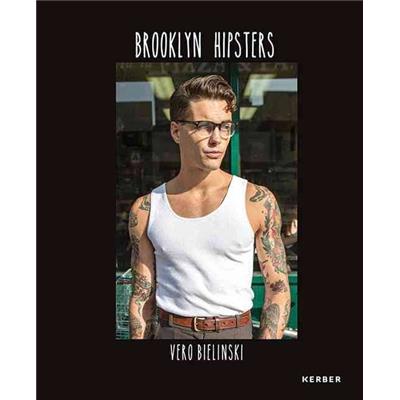 [BIELINSKI] BROOKLYN HIPSTERS - Photographies de Vero Bielinski 