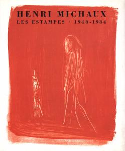 [MICHAUX] HENRI MICHAUX. Les Estampes. 1948-1984. Catalogue raisonné - Etabli par Rainer Michael Mason et Christophe Cherix. Texte de Bernard Gheerbrant 