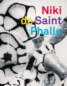 NIKI DE SAINT PHALLE - Catalogue d'exposition du Kunsthaus Zrich et de la Schirn Kunsthalle (Zurich et Francfort-sur-le-Main, 2022)