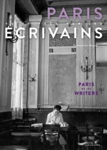 PARIS VU ET VÉCU PAR LES ÉCRIVAINS - Françoise Besse (bilingual French-English)